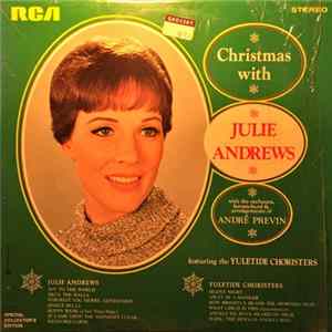 Download Julie Andrews With André Previn Featuring The Yuletide Choristers - Christmas With Julie Andrews