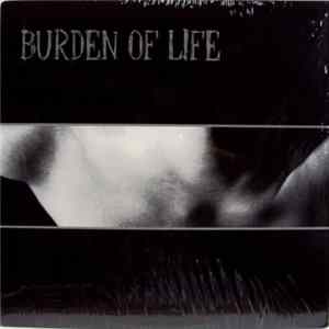 Download Burden Of Life - Burden Of Life