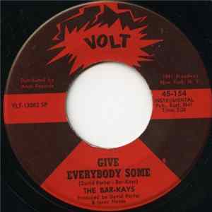 Download The Bar-Kays - Give Everybody Some / Don't Do That