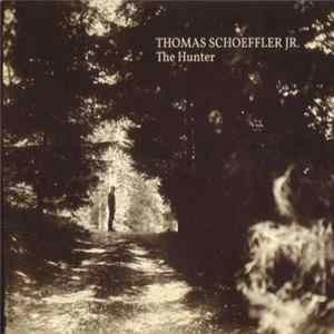 Download Thomas Schoeffler Jr. - The Hunter