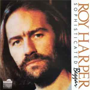 Download Roy Harper - Sophisticated Beggar