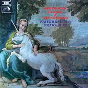 Download Beethoven - Fritz Kreisler, Franz Rupp - 'Kreutzer' and 'Spring' Sonatas