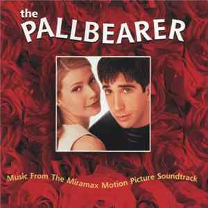 Download Various - The Pallbearer: Music From The Miramax Motion Picture Soundtrack