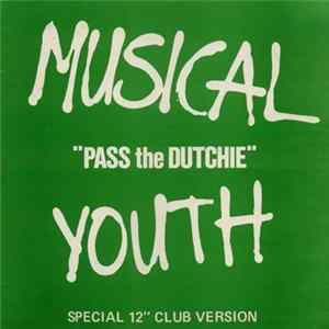 Download Musical Youth - Pass The Dutchie (Special 12" Club Version)