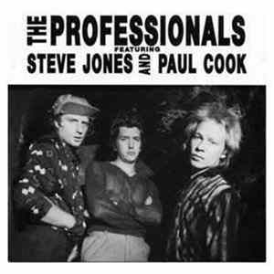 Download The Professionals Featuring Steve Jones And Paul Cook - The Professionals