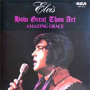 Download Elvis Presley - How Great Thou Art