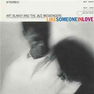 Download Art Blakey & The Jazz Messengers - Like Someone In Love