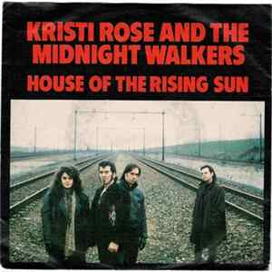Download Kristi Rose And The Midnight Walkers - House Of The Rising Sun