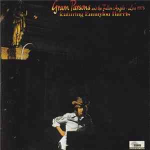 Download Gram Parsons And The Fallen Angels Featuring Emmylou Harris - Live 1973