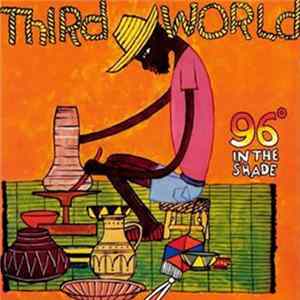 Download Third World - 96° In The Shade
