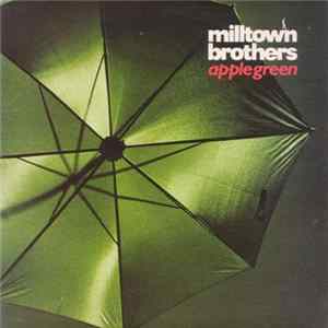 Download The Milltown Brothers - Apple Green