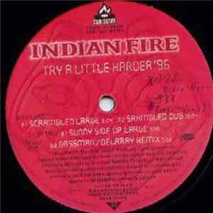 Download Indian Fire - Try A Little Harder '96