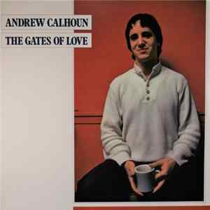 Download Andrew Calhoun - The Gates Of Love