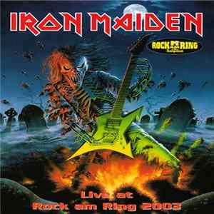 Download Iron Maiden - Live At Rock Am Ring 2003