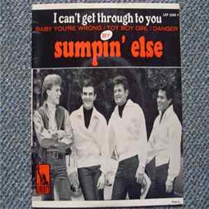 Download Sumpin' Else - I Can't Get Through To You