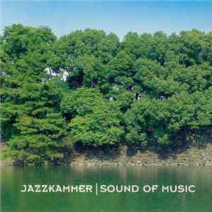 Download Jazzkammer - Sound Of Music