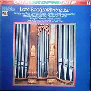 Download Lionel Rogg - Spielt Franz Liszt