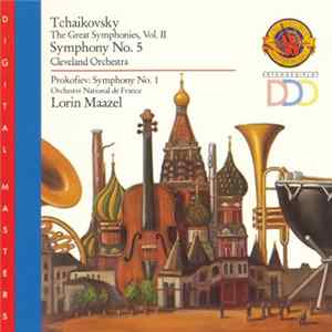 Download Tchaikovsky • Prokofiev - Lorin Maazel • The Cleveland Orchestra • Orchestre National De France - Symphony No. 5 • Symphony No. 1 "Classical"