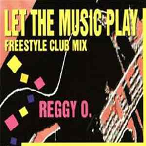 Download Reggy O. - Let The Music Play