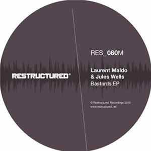 Download Laurent Maldo & Jules Wells - Bastards EP