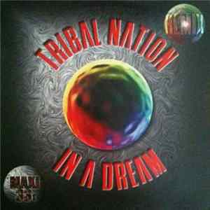 Download Tribal Nation - In A Dream
