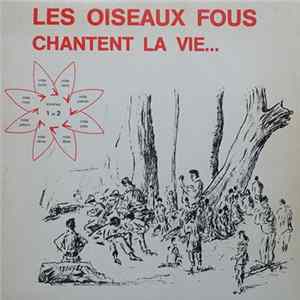 Download Les Oiseaux Fous - Chantent La Vie ...