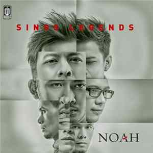 Download NOAH - Sings Legends