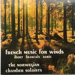 Download The Norwegian Chamber Soloists - Play French Chamber Music For Winds