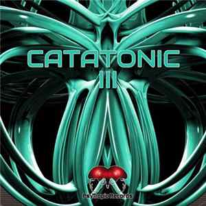 Download Various - Catatonic Vol.3