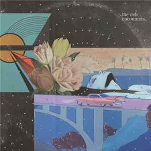 Download The Deli - Encounters