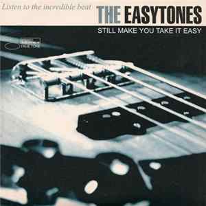 Download The Easytones - Still Make You Take It Easy