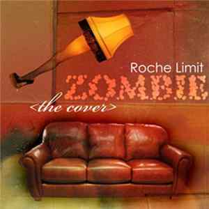 Download Roche Limit - Zombie The Cover