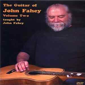 Download John Fahey - The Guitar Of John Fahey, Volume 2, Taught By John Fahey