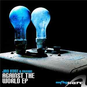 Download Jan Kose & Friends - Against The World EP