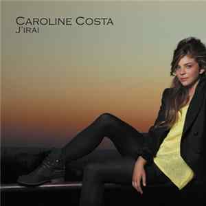 Download Caroline Costa - J'Irai