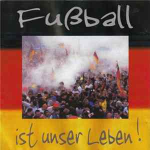 Download Various - Fußball Ist Unser Leben!