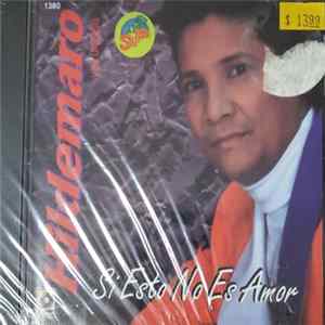 Download Hildemaro Y Su Orquesta - Si Esto No Es Amor