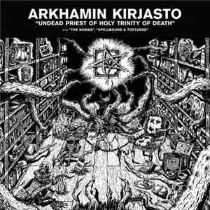 Download Arkhamin Kirjasto - Undead Priest Of Holy Trinity Of Death