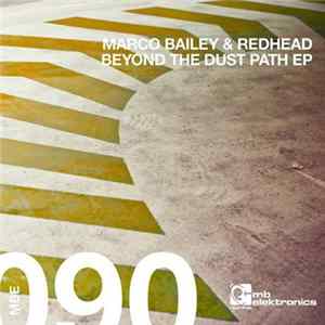 Download Marco Bailey & Redhead - Beyond The Dust Path EP