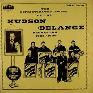 Download Hudson-DeLange Orchestra - Sophisticated Swing Of The Hudson Delange Orchestra 1936-1939, The