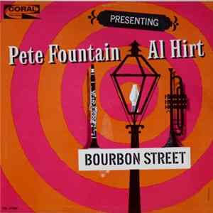 Download Pete Fountain, Al Hirt - Presenting Pete Fountain With Al Hirt - Bourbon Street