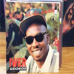 Download Iwer George - King Ah De Dance