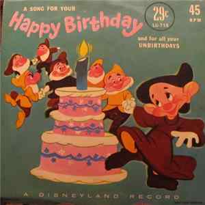 Download Various - A Song For Your Birthday (Happy Birthday) / A Song For All Your Unbirthdays (Unbirthday Song)
