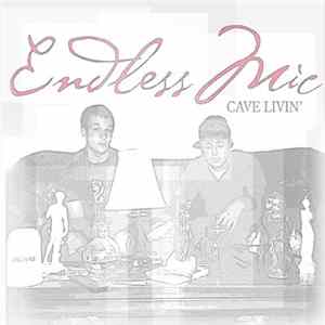 Download Endless Mic - Cave Livin'