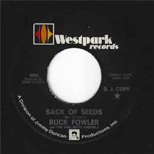 Download Buck Fowler and The Paul Butts Assembly - Sack Of Seeds / Could It Be