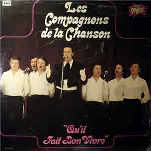 Download Les Compagnons De La Chanson - Qu'il Fait Bon Vivre