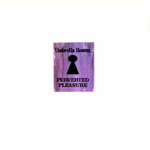 Download Umbrella Heaven - Perverted Pleasure