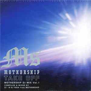 Download DJ 19 & Yoda - Take Off: Mothership DJ Mix vol. 1