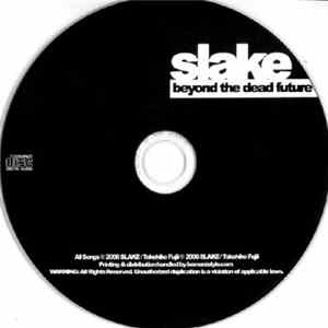 Download Slake - Beyond The Dead Future