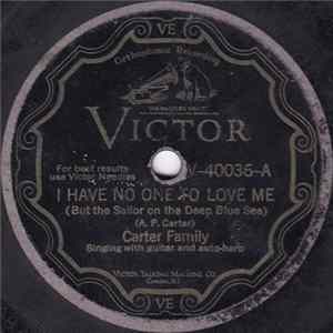 Download Carter Family - I Have No One To Love Me / Anchored In Love